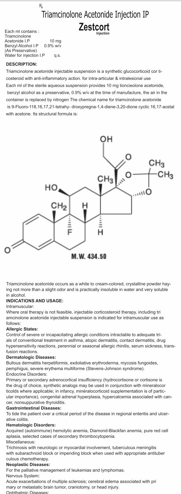 Each ml contains: Triamcinolone Acetonide IP 10MGBenzyl Alcohol IP 0.9% W/V (AS PRESERVATIVE)Water for injection IP Q.S.